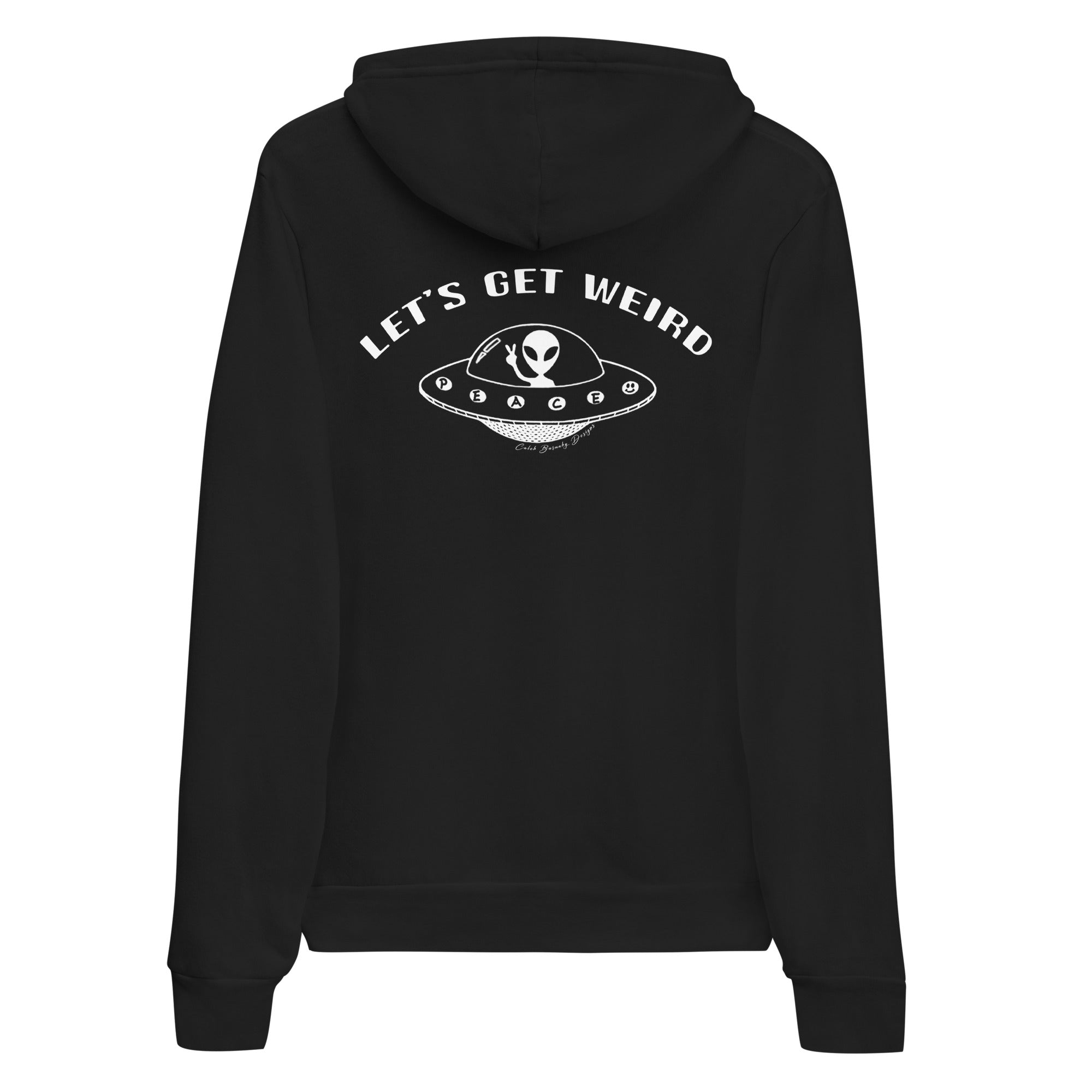 Let's Get Weird Unisex Hoodie